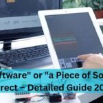 Is “a Software” or “a Piece of Software” Correct – Detailed Guide 2025!